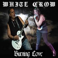 White Crow - Burning Love