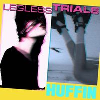 Legless Trials - Huffin