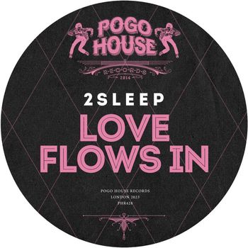 2Sleep - Love Flows In