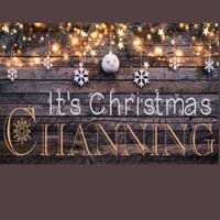 Channing - It's Christmas