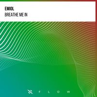 EMIOL - Breathe Me In