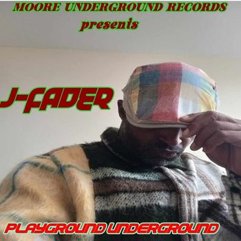 J-Fader - Playground Underground