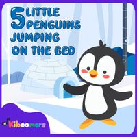 The Kiboomers - 5 Little Penguins Jumping on the Bed