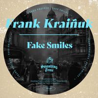 Frank Kraiñuk - Fake Smiles