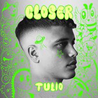 Tulio - Closer (Explicit)