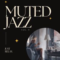 Skip Peck - Muted Jazz: Just Relax, Vol. 09