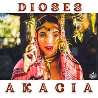 Akacia - Dioses