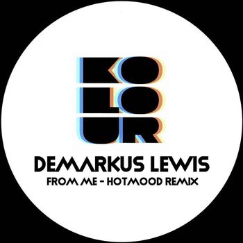 Demarkus Lewis - From Me (Hotmood Remix)