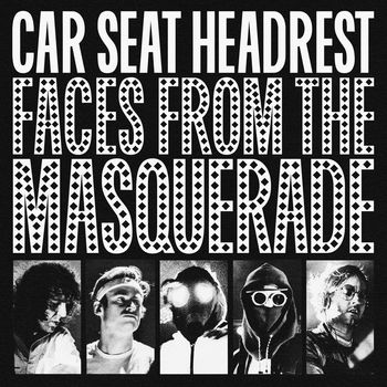 Car Seat Headrest - Faces From The Masquerade (Explicit)