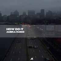 Ambra Russo - How Do It (Radio Edit)