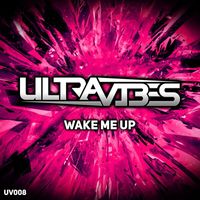 Ultravibes - Wake Me Up