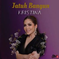 Kristina - Jatuh Bangun