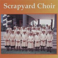 Scrapyard Choir - Na Ke Bo Mang