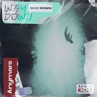 Anymars - Way Down