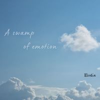 elodie - A swamp of emotion