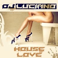 DJ Luciano - House of Love