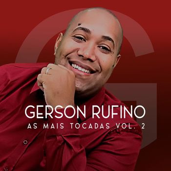 Gerson Rufino - As Mais Tocadas, Vol.2