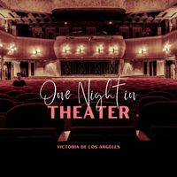 Victoria de los Ángeles - One night in theater - victoria de los angeles