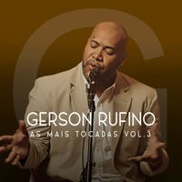 Gerson Rufino - As Mais Tocadas, Vol. 3