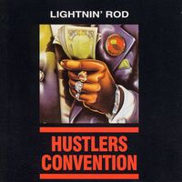 Lightnin' Rod - Hustlers Convention (Explicit)