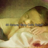 Deep Sleep Relaxation - 46 Natural Baby Colic Relief