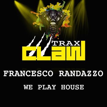 Francesco Randazzo - We Play House (Extended Mix)