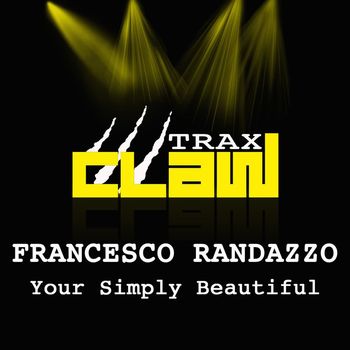 Francesco Randazzo - Your Simply Beautiful
