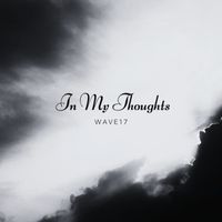 WAVE17 - In My Thoughts