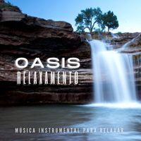 Oasis Relaxamento - Música Instrumental de Relaxamento