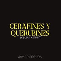 Javier Segura - Cerafines Y Querubines (Joropo Medley)