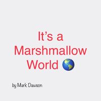 Mark Dawson - A Marshmallow World