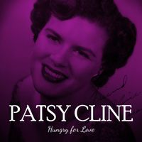 Patsy Cline - Patsy Cline hungry for love