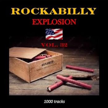 Various Artists - Rockabilly Explosion, Vol. 32 (Explicit)