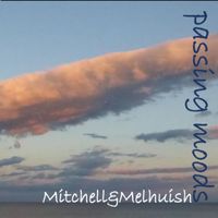 Mitchell&Melhuish - Passing Moods