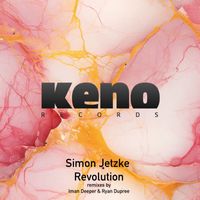 Simon Jetzke - Revolution (Incl Remixes by Ryan Dupree & Iman Deeper)