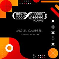 Miguel Campbell - Playing With Fire