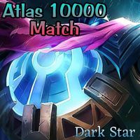 Dark Star - Atlas 10000 Match