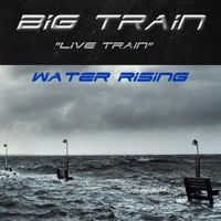 Big Train - Water Rising (Live)