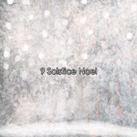 Christmas - 9 Solstice Noel