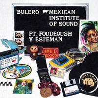 Mexican Institute of Sound - Bolero