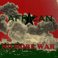 African - No More War