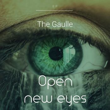 The Gaulle - Open New Eyes
