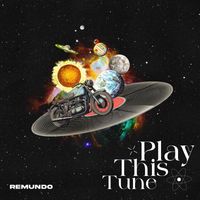 Remundo - Play This Tune