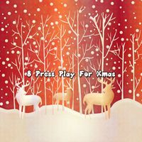 Christmas Hits Collective - 8 Press Play For Xmas