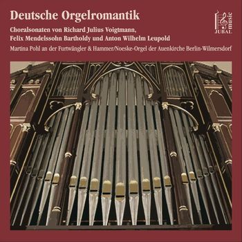 Martina Pohl - Deutsche Orgelromantik