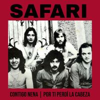 Safari - Contigo Nena / Por Ti Perdí La Cabeza