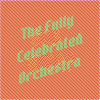 The Fully Celebrated Orchestra - Sob Story