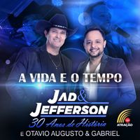 Jad & Jefferson - A Vida e o Tempo