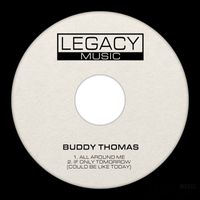 Buddy Thomas - All Around Me