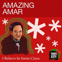 Amazing Amar - I Believe In Santa Claus